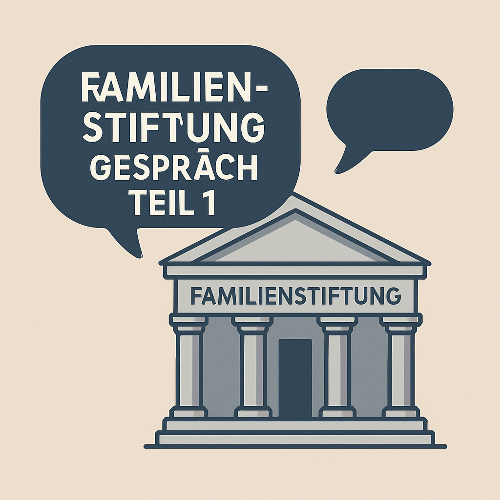 2024.07 - Familienstiftung Insights – Teil 1: Grundlagen & Motivation
